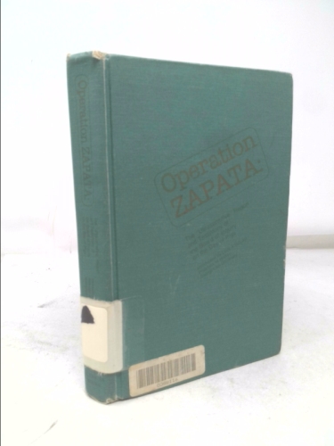 Operation ZAPATA: The "Ultrasensitive" Report and Testimony of the Board of Inquiry on the Bay of Pigs