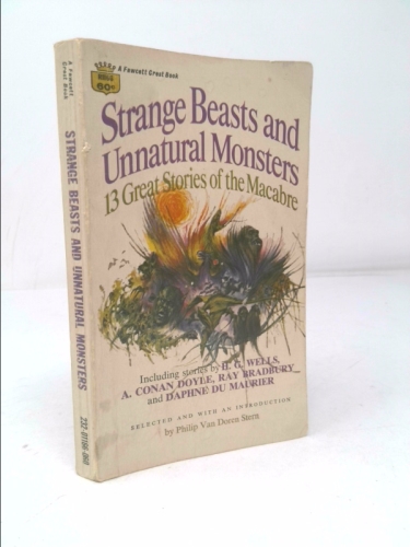 Strange Beasts and Unnatural Monsters