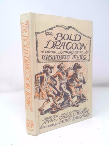 The Bold Dragoon and Other Ghostly Tales