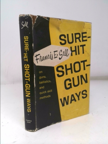 Sure-hit shot-gun ways