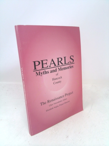 Pearls Myths and Memories of Hancock County: The Renaissance Project