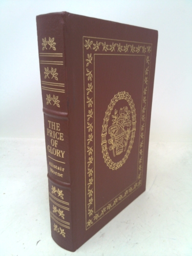 The Price of Glory: Verdun 1916 [Easton Press Leather-Bound Library of Military History]