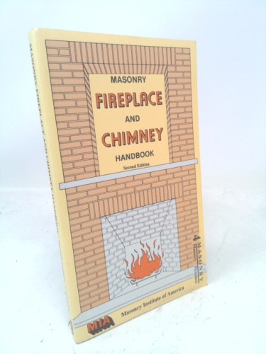 Masonry Fireplace and Chimney Handbook