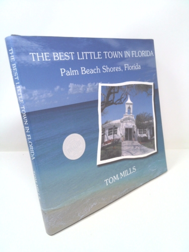 The Best Little Town in Florida: Palm Beach Shores, Florida