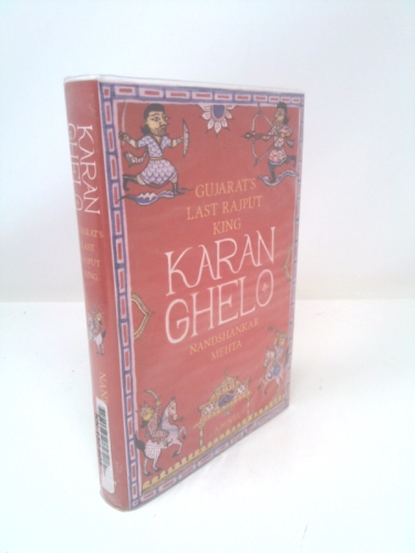 Karan Ghelo: Gujarat's Last Rajput King