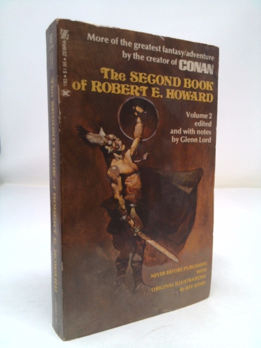 The Second Book of Robert E. Howard