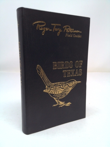 Birds of Texas and adjacent states (Roger Tory Peterson field guides)