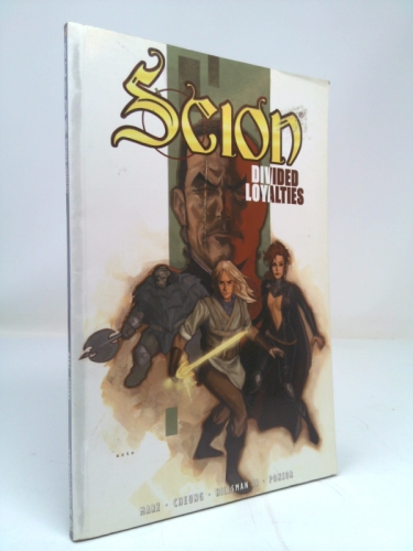Scion v. 3: Divided Loyalties