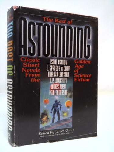 The Best of Astounding: Classic Short Novels from the Golden Age of Science Fiction