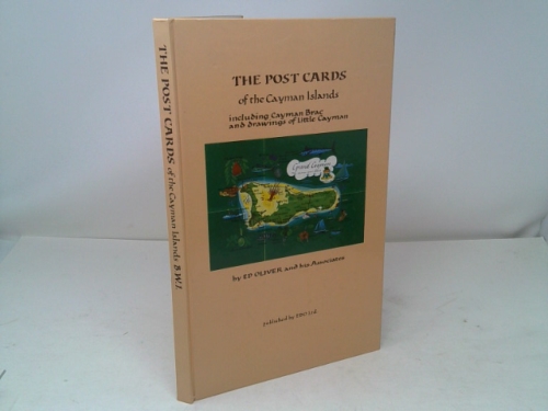 The Post Cards (Postcards) of the Cayman Islands Including Cayman Brac and Drawings of Liuttle Cayman
