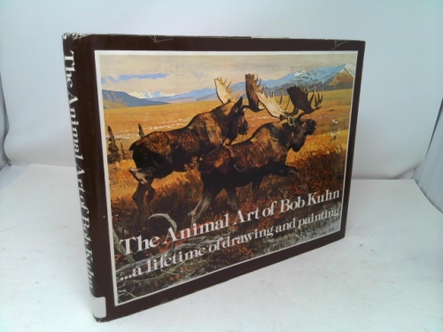 Animal Art of Bob Kuhn: a Lifetime of Drawing and Painting