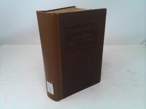 Insects and Disease of Ornamental Trees and Shrubs