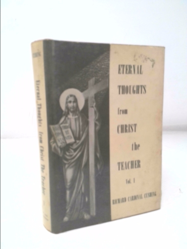 Eternal Thoughts from Christ the Teacher, Vol. 1