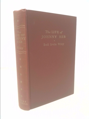 THE LIFE OF BILLY YANK / THE LIFE OF JOHNNY REB.