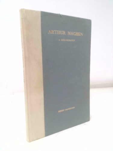 Arthur Machen: A Bibliography