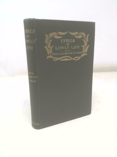 Lyrics of lowly life. With an introduction by W. D. Howells.