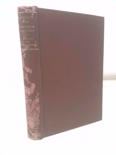 The Story of Kinston and Lenoir County