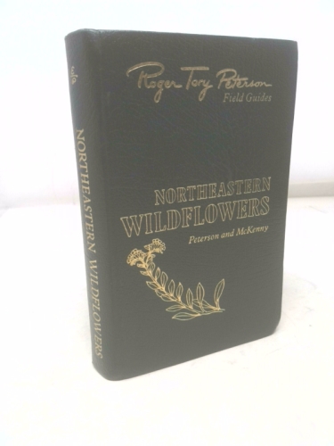 NORTHEASTERN WILDFLOWERS Easton Press Roger Tory Peterson Field Guides