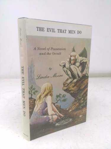 The Evil That Men Do: A Novel of Possession and the Occult