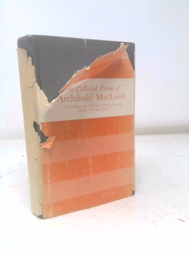 The Collected Poems Of Archibald MacLeish : 1917-1952