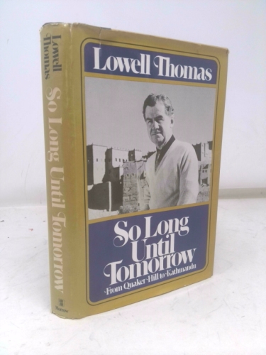 So Long Until Tomorrow: From Quaker Hill to Kathmandu