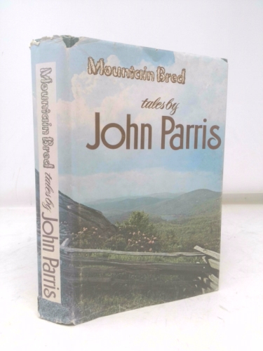 Mountain Bred - Tales By John Parris