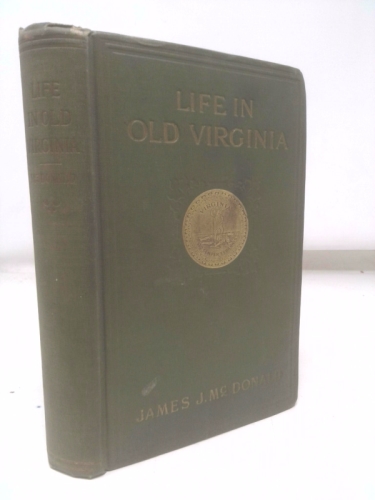 Life in Old Virginia