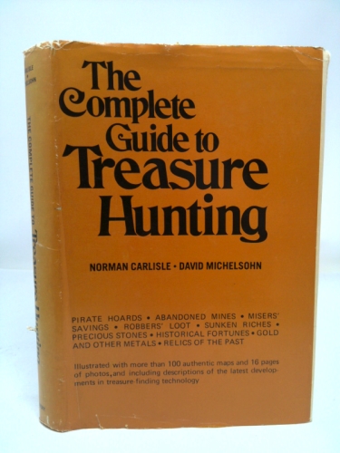 The Complete Guide to Treasure Hunting