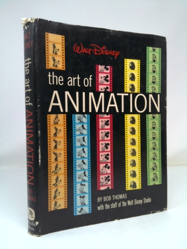 The Art of Animation: The Story of the Disney Studio Contribution to a New Art