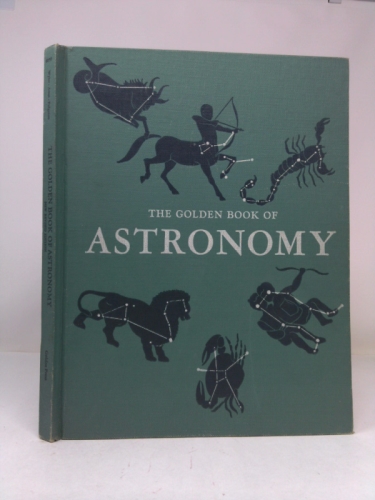 The golden book of astronomy: A child's introduction to the wonders of space