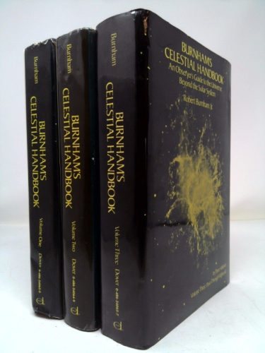 Burnham's Celestial Handbook: An Observer's Guide to the Universe Beyond the Solar System