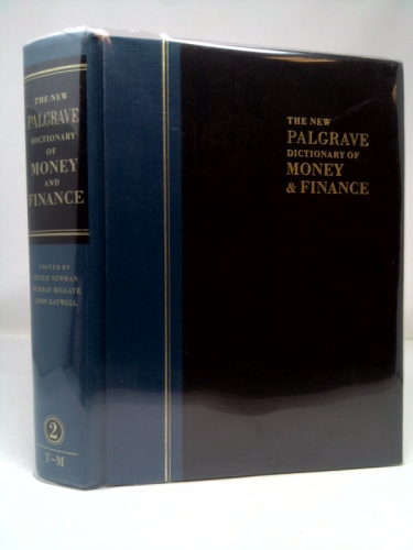 The New Palgrave Dictionary of Money and Finance F-M. Volume 2