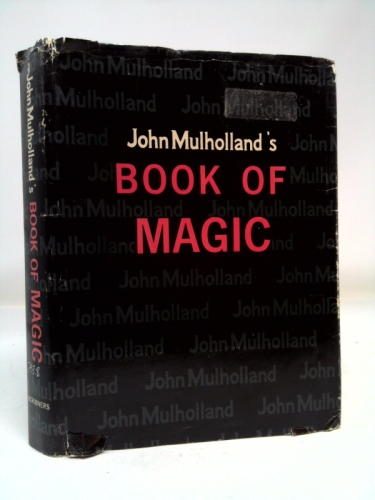 John Mulhollands Book of Magic