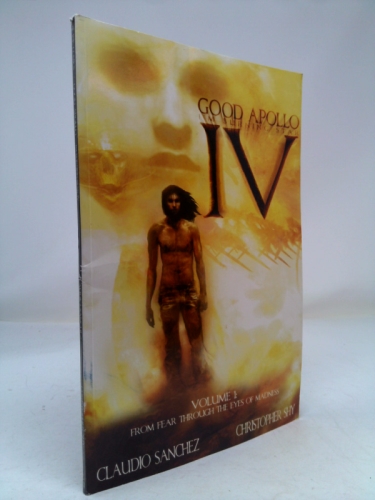 Good Apollo I'm Burning Star IV From Fear Through the Eyes of Madness Volume 1