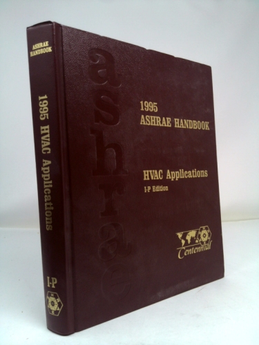 1995 ASHRAE Handbook: Heating, Ventilating, and Air-Conditioning Applications
