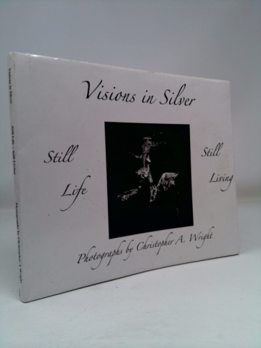 Visions in Silver Still Life Still Living