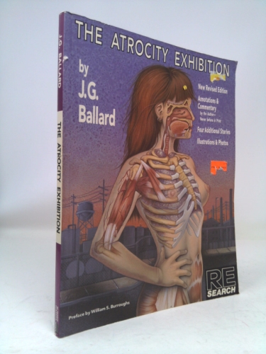 The Atrocity Exhibition, Revised Edition (Re-Search Series)