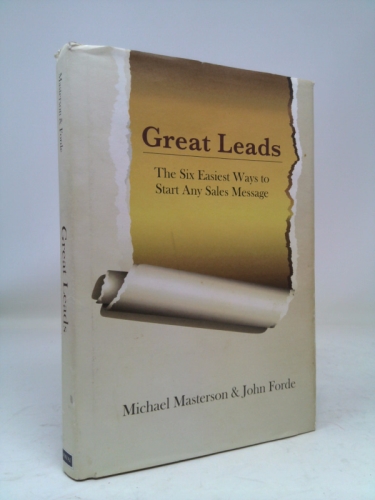 Great Leads: The Six Easiest Ways to Start Any Sales Message