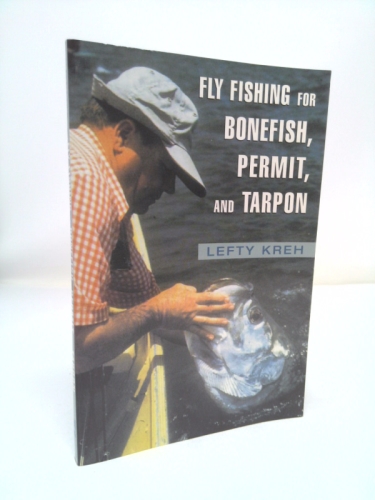 Fly Fishing for Bonefish, Permit, and Tarpon