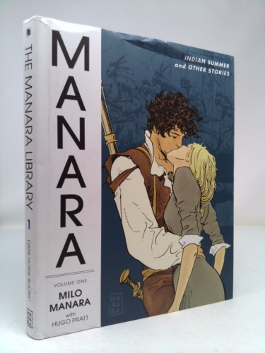 The Manara Library, Vol. 1: Indian Summer and Other Stories