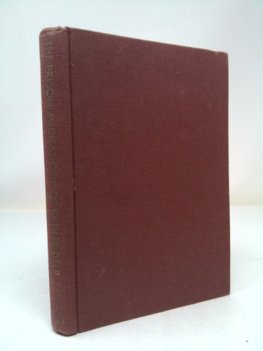 The Prison Meditations of Father Alfred Delp