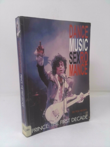 Dance Music Sex Romance- Prince:  The First Decade