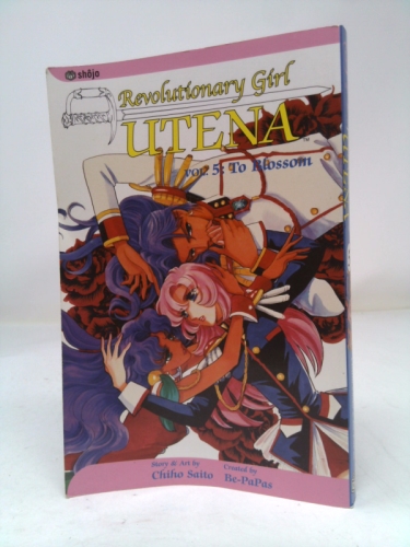 Revolutionary Girl Utena, Vol. 5: To Blossom