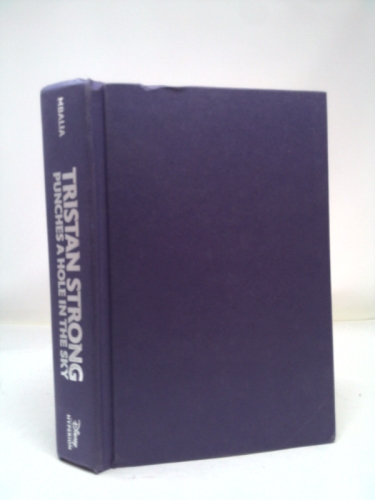 Rick Riordan Presents: Tristan Strong Punches a Hole in the Sky-A Tristan Strong Novel, Book 1