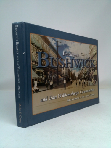 Brooklyn's Bushwick and East Williamsburgh Communities