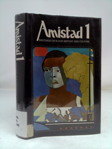 Amistad 1 Writings on Black History and Culture