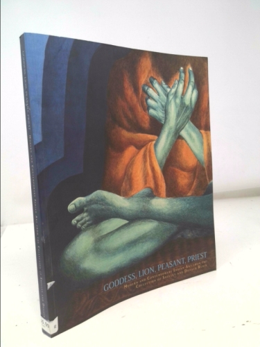 Goddess, Lion, Peasant, Priest : Modern Indian Art from the Collection of Shelley and Donald Rubin