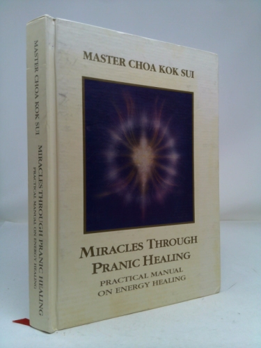 Miracles Through Pranic Healing