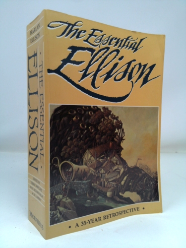The Essential Ellison: A 35 Year Retrospective