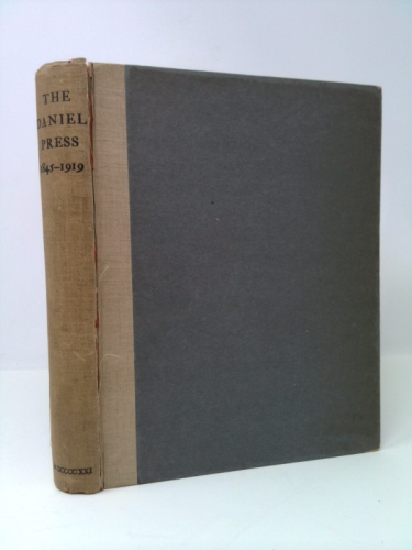 DANIEL PRESS, MEMORIALS OF C.H.O. DANIEL WITH A BIBLIOGRAPHY OF THE PRESS, 1845-1919